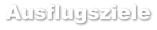 Ausflugsziele